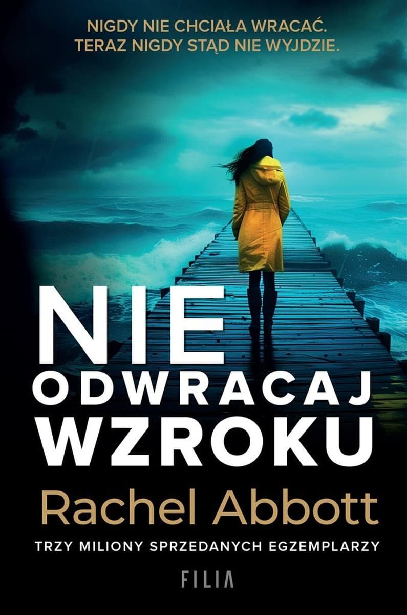 Rachel Abbott Nie odwracaj wzroku - powieść kryminalna