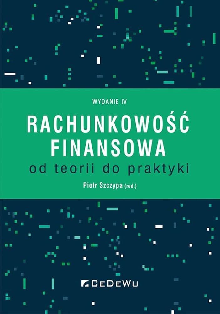 Rachunkowość finansowa od teorii do praktyki w.4 Piotr Szczypa