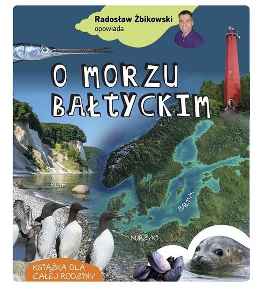 Radosław Żbikowski opowiada o Morzu Bałtyckim