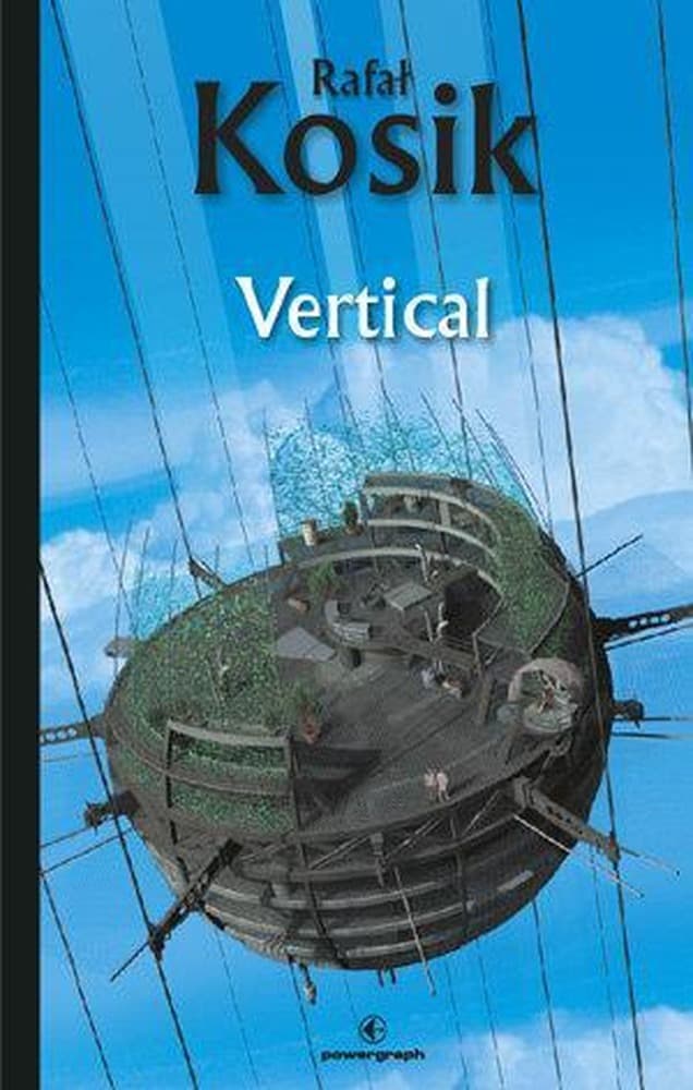 Rafał Kosik - Vertical. Science fiction