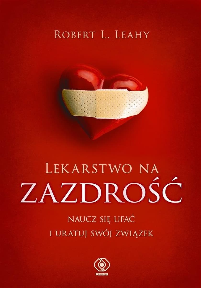 Rebis Lekarstwo na zazdrość poradnik dla par