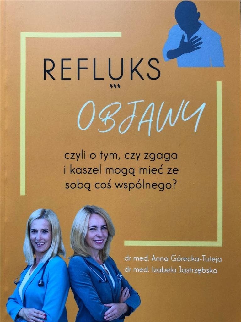 Refluks Objawy - Anna Górecka-Tuteja, Izabela Jastrzębska