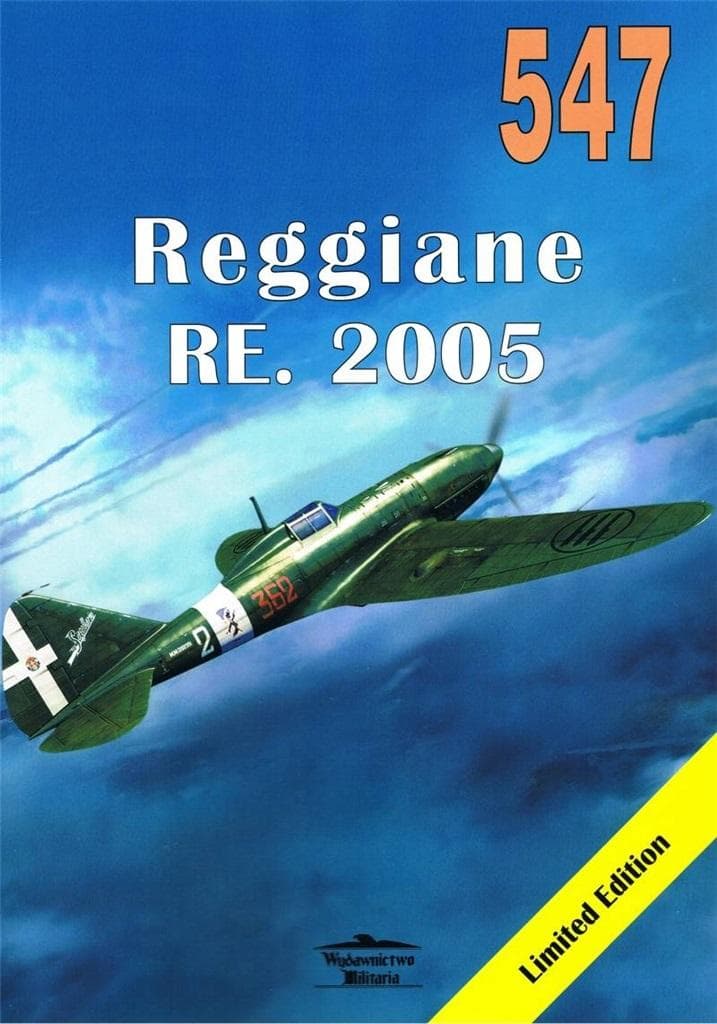 Reggiane RE. 2005 nr 547 - Opracowanie Historyczne