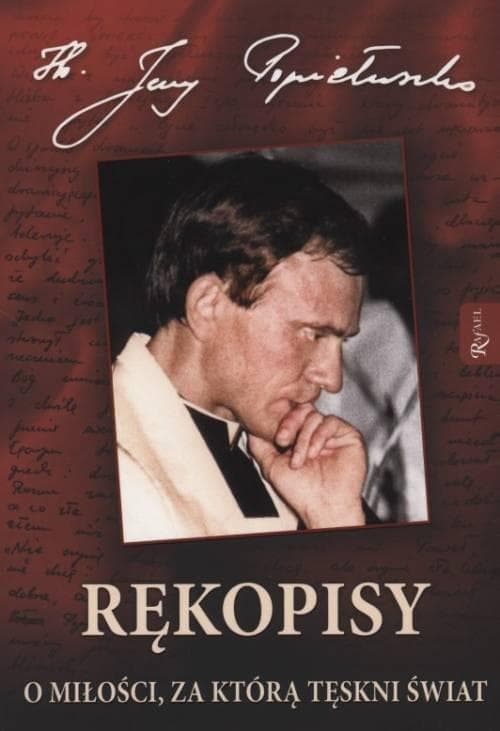 Rękopisy, O miłości, za którą tęskni świat
