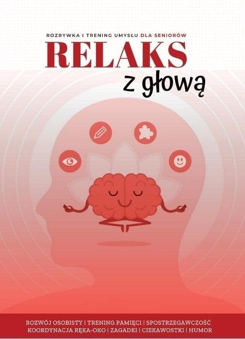 Ćwiczenia i łamigłówki dla seniorów: Relaks z głową