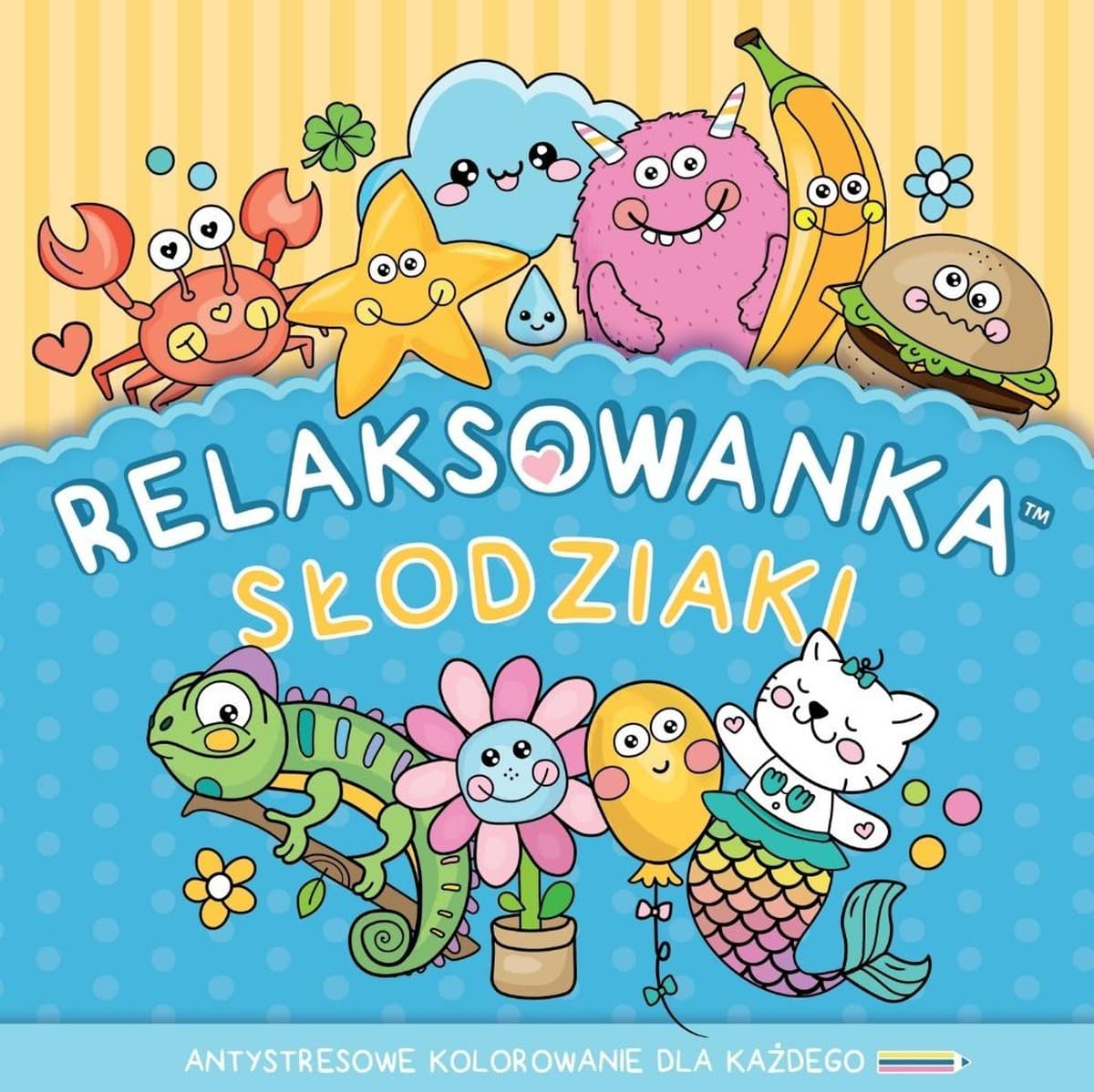 Relaksowanka Słodziaki. Vera Spark - książka do kolorowania dla dzieci