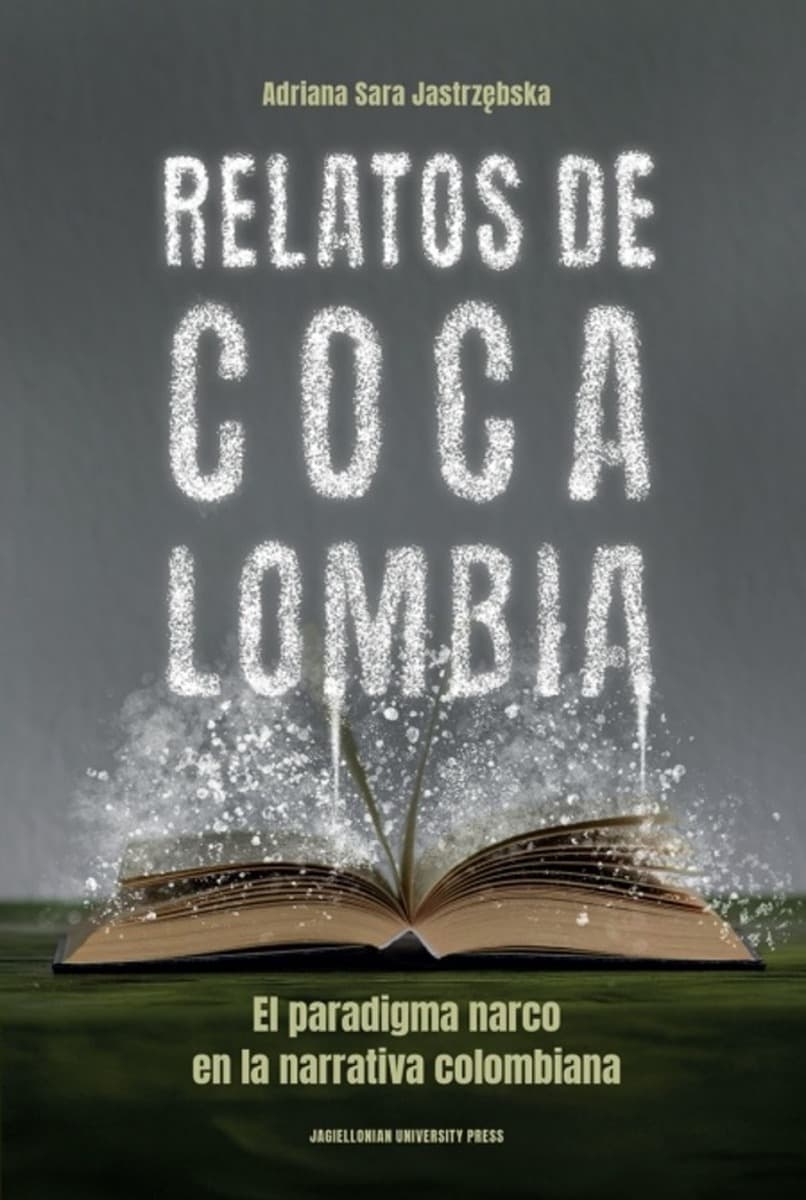 Relatos de Cocalombia - analiza narconoveli i wpływu narkotyków na kulturę