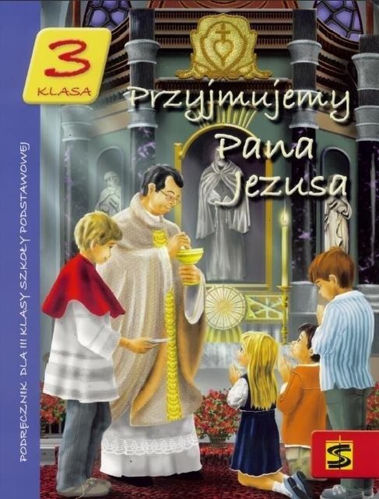 Religia Przyjmujemy Pana Jezusa - Podręcznik dla klasy 3 szkoły podstawowej