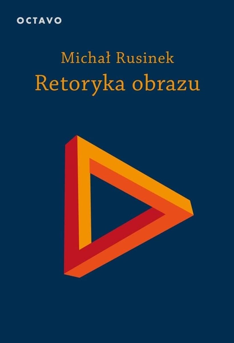 Retoryka obrazu - esej o sztuce Michała Rusinka