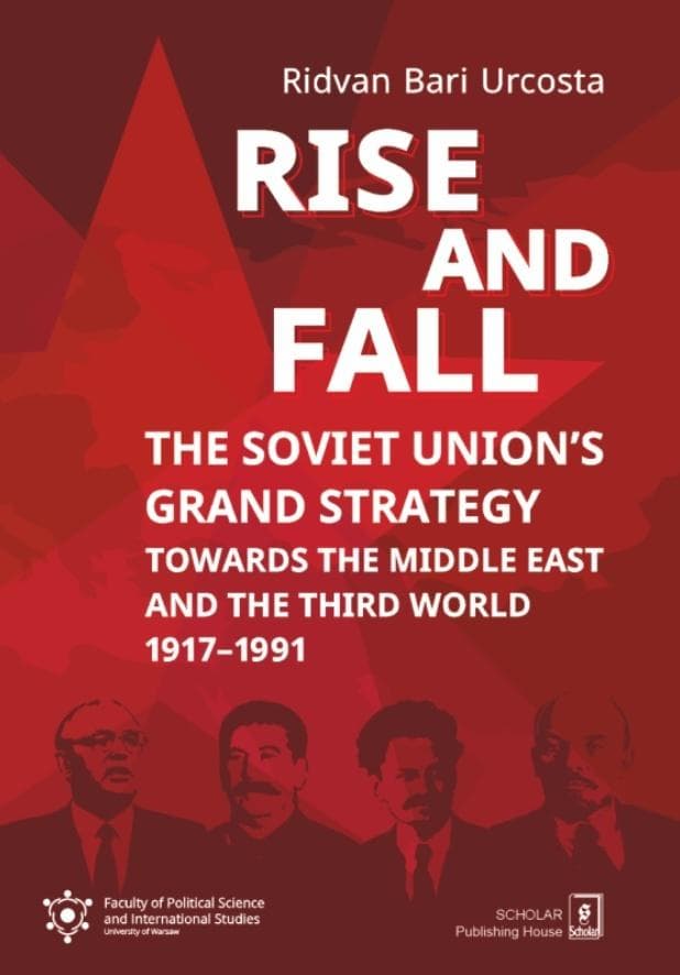 Rise and fall: The Soviet Unions Grand Strategy - praca zbiorowa