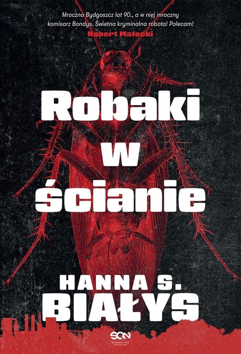 Robaki w ścianie - Komisarz Bondys - Hanna Szczukowska-Białys