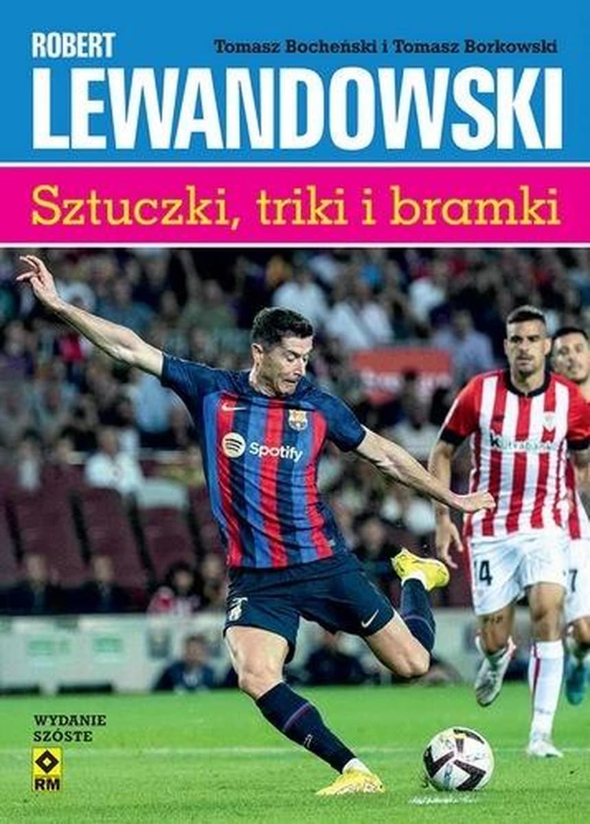 Robert Lewandowski Sztuczki, triki i bramki - poradnik piłkarski