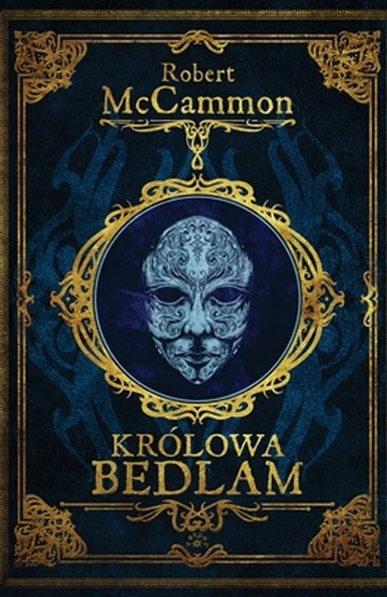 Robert McCammon powieść Królowa Bedlam