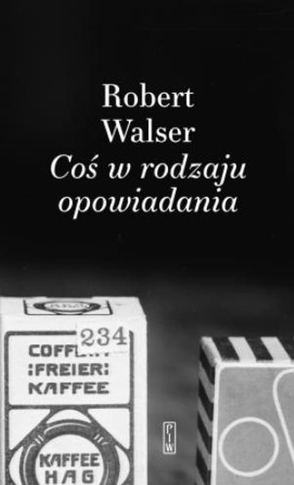 Robert Walser - Wybór opowiadań