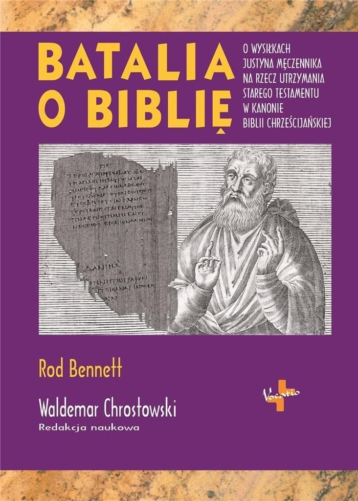 Rod Bennett Batalia o Biblię - historia chrześcijaństwa i judaizmu
