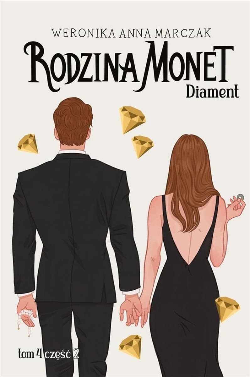 Rodzina Monet Tom 4 Diament Część 2 - Weronika Marczak