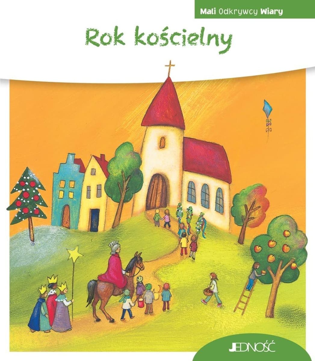 Rok kościelny. Mali Odkrywcy Wiary