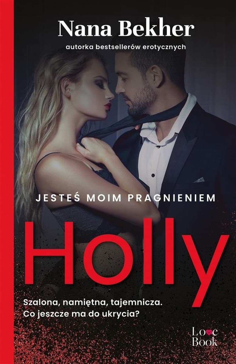 Romans obyczajowy Jesteś moim pragnieniem Holly Nana Bekher