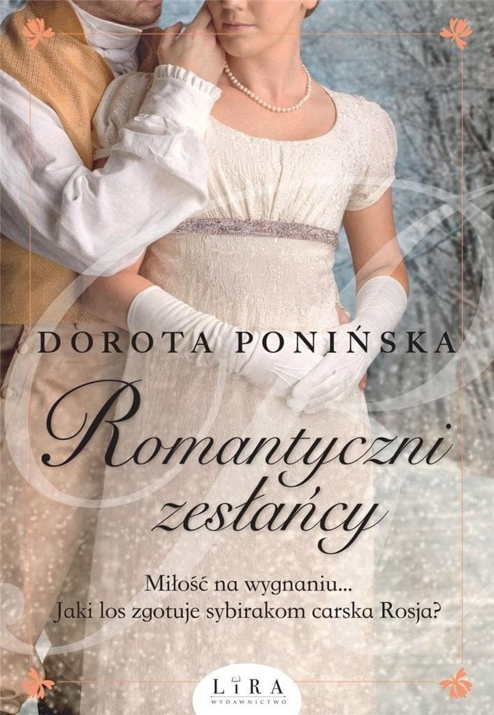 Romantyczni zesłańcy Dorota Ponińska powieść broszurowa 320 stron