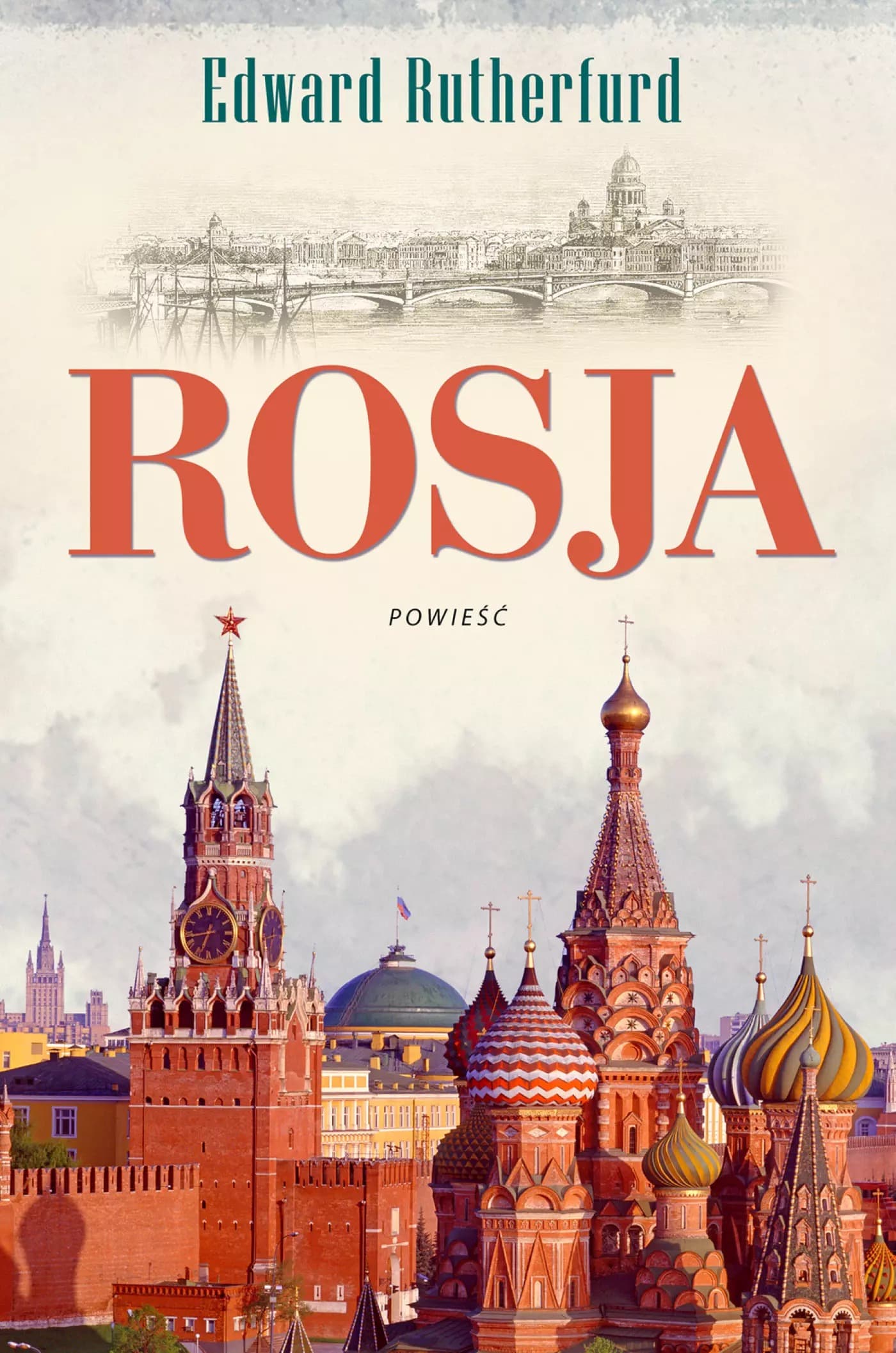 Rosja - Edward Rutherfurd. Saga rodzinna na tle historii Rosji