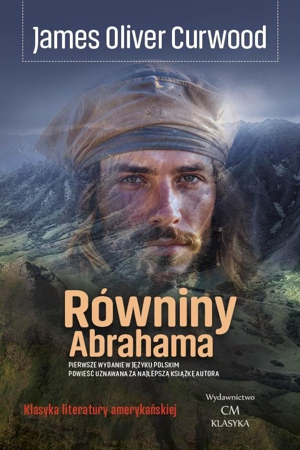 Równiny Abrahama - James Oliver Curwood