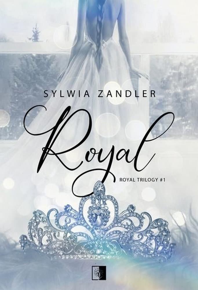 Royal Trilogy Tom 1 Powieść dla Młodzieży Wydawnictwo Niezwykłe 2022