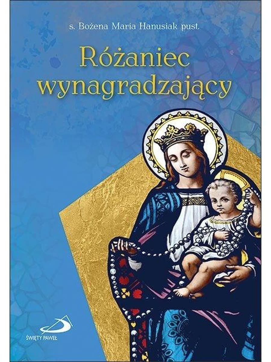 Różaniec wynagradzający - Modlitwa