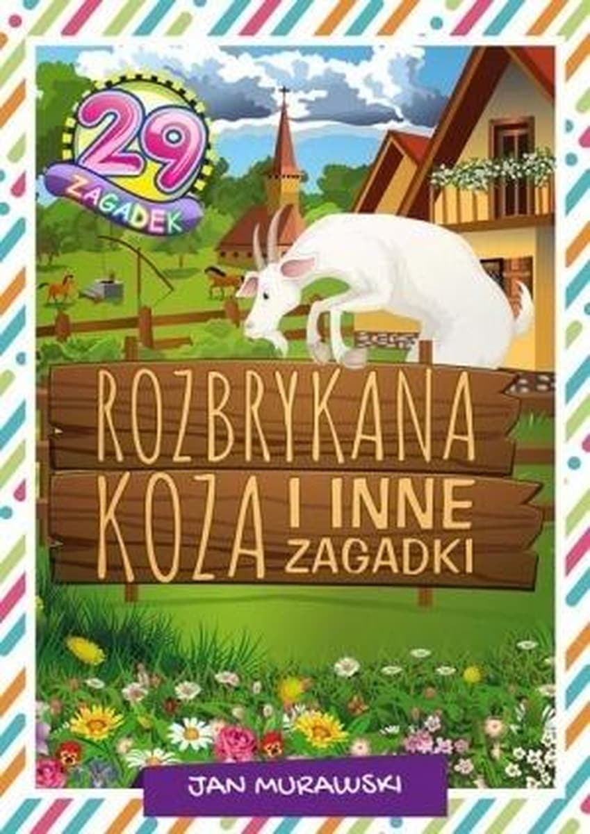 Rozbrykana koza i inne zagadki dla dzieci
