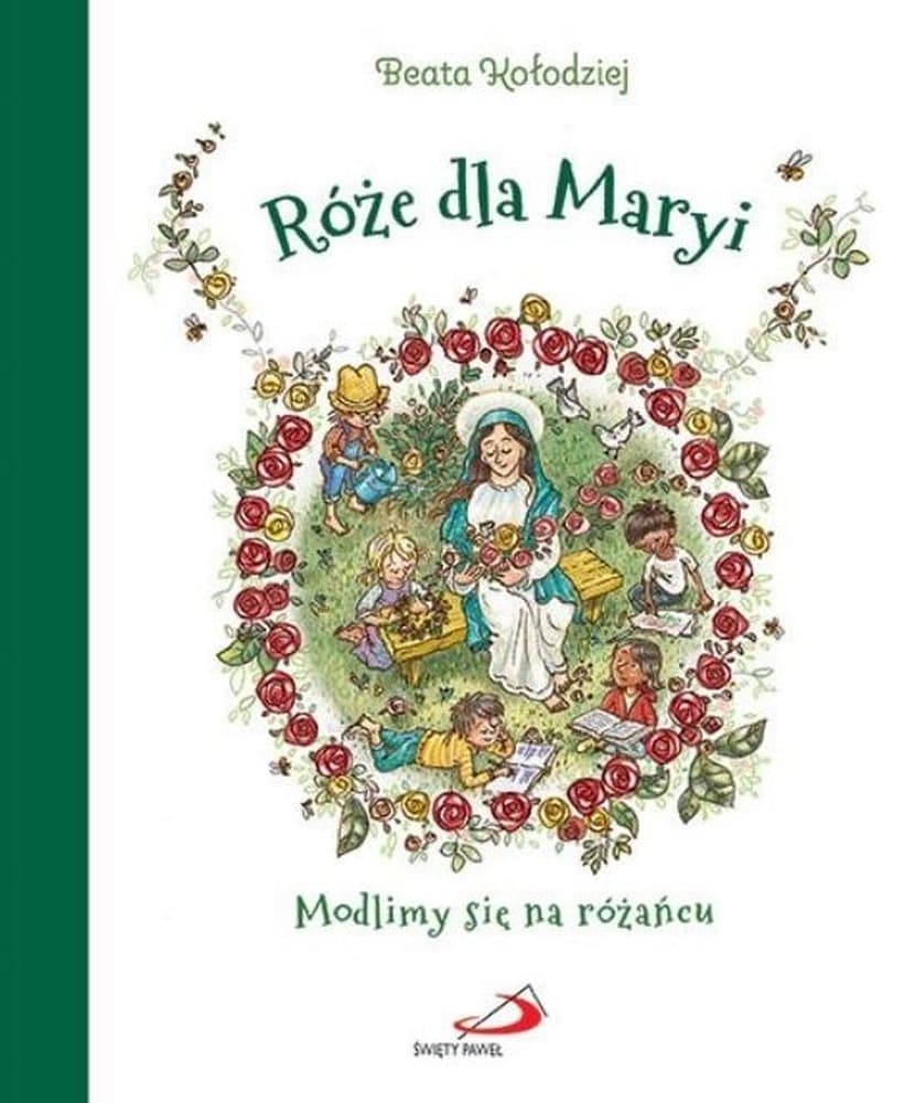 Róże dla Maryi. Modlitwa różańcowa - Leonardo Trione, 64 strony