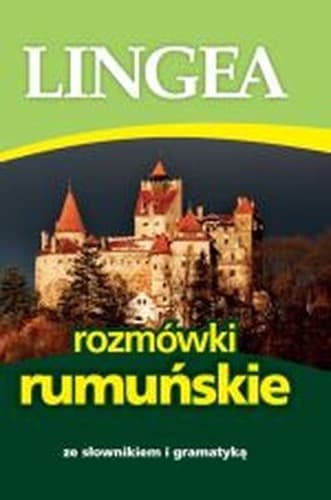 Rozmówki rumuńskie - praktyczny przewodnik językowy