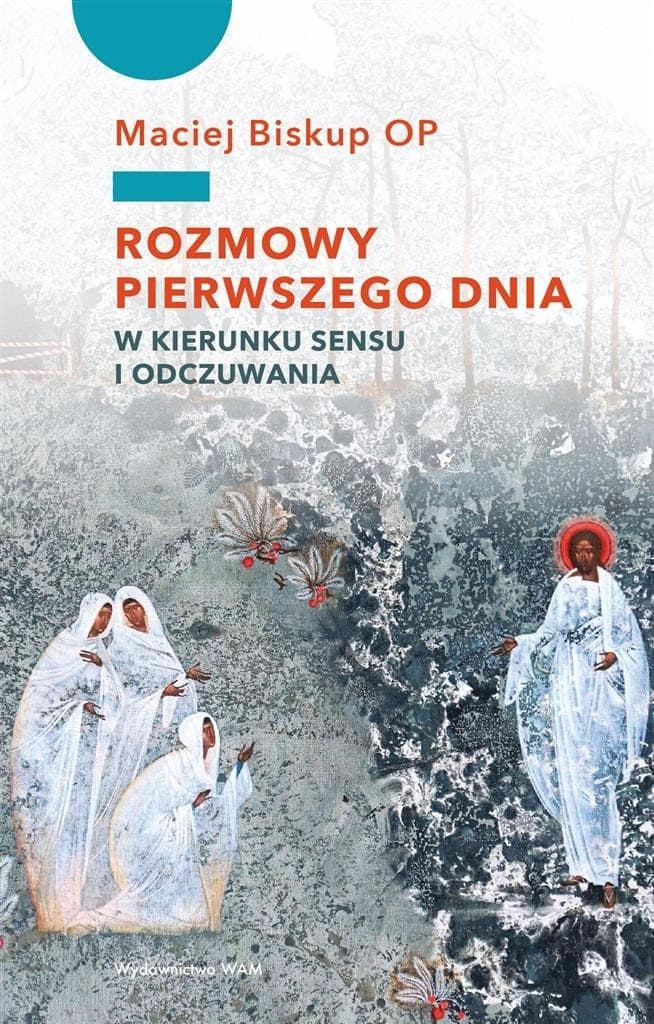 Rozmowy o sensie życia i wierze - Maciej Biskup OP