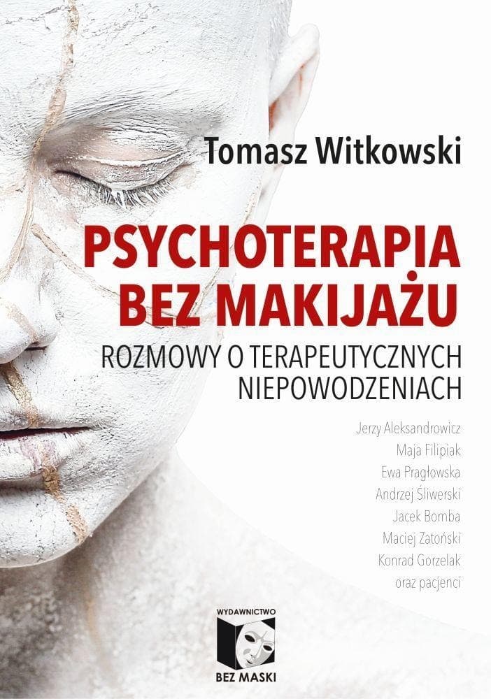 Rozmowy o terapeutycznych niepowodzeniach Tomasz Witkowski