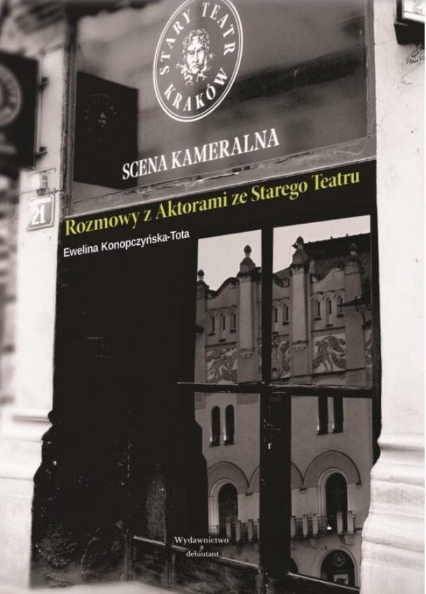 Rozmowy z aktorami Narodowego Starego Teatru im. Heleny Modrzejewskiej