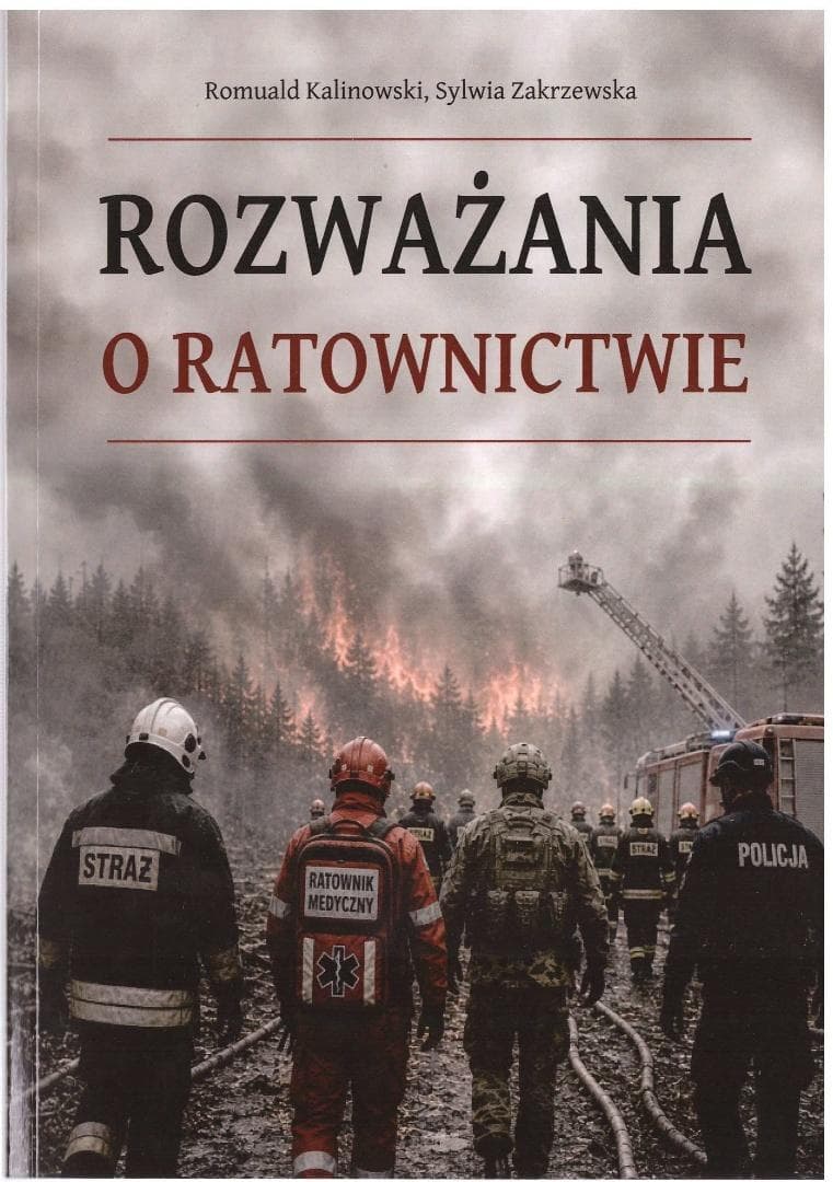 Rozważania o ratownictwie - Sylwia Zakrzewska, Romuald Kalinowski