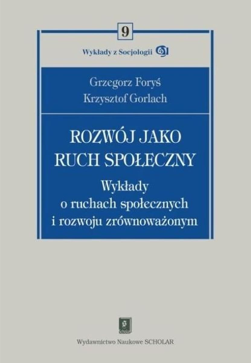Rozwój jako ruch społeczny BR - Grzegorz Foryś, Krzysztof Gorlach