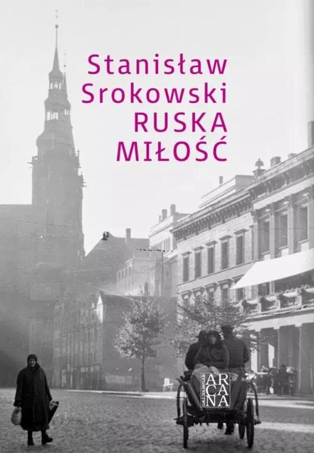 Powieść Ruska miłość Stanisław Srokowski wydanie 2025
