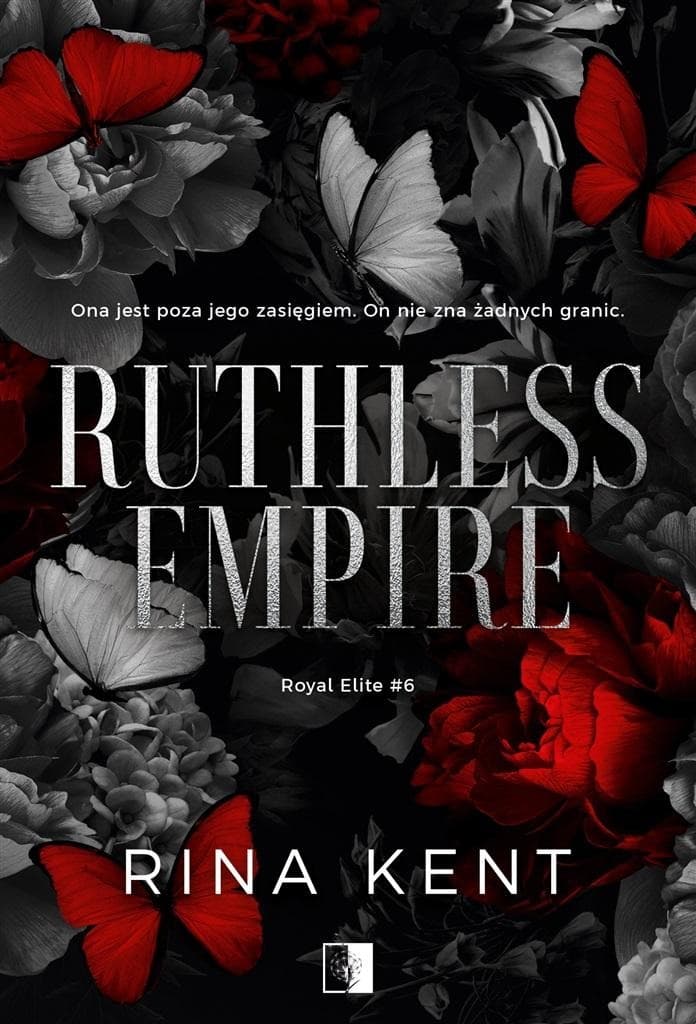 Ruthless Empire - Royal Elite. Tom 6 - Rina Kent