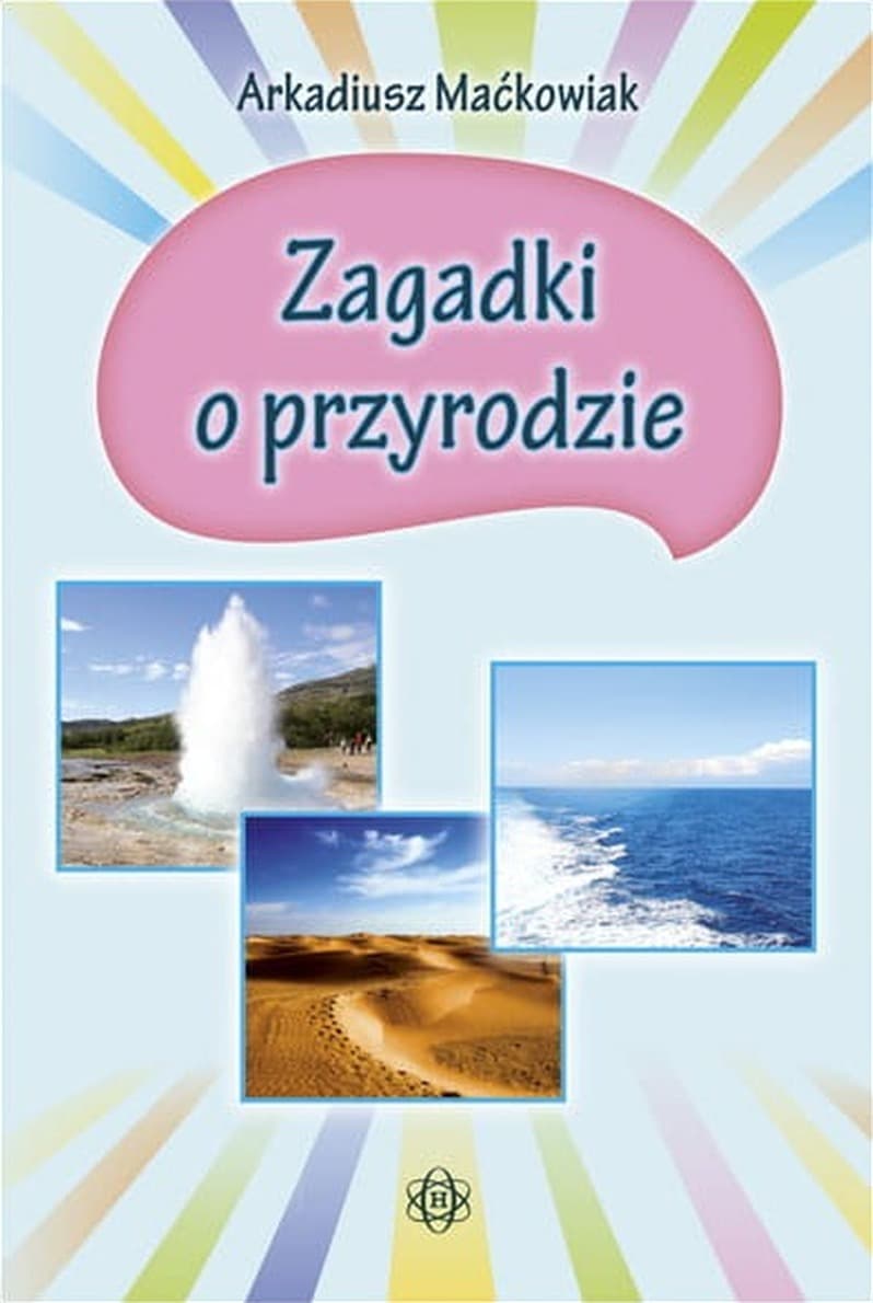 Rymowane zagadki o przyrodzie dla dzieci 101 zagadek