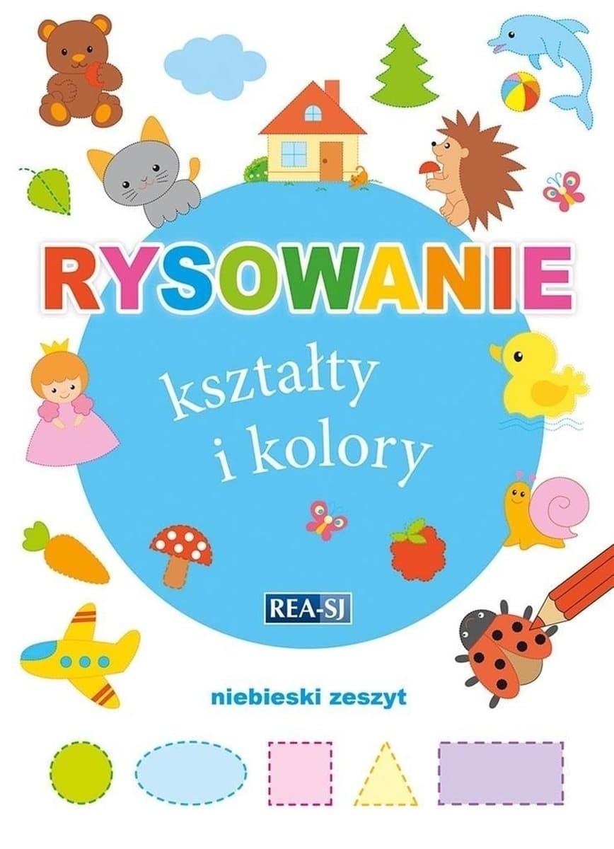 Rysowanie Kształty i Kolory - Zeszyt Niebieski