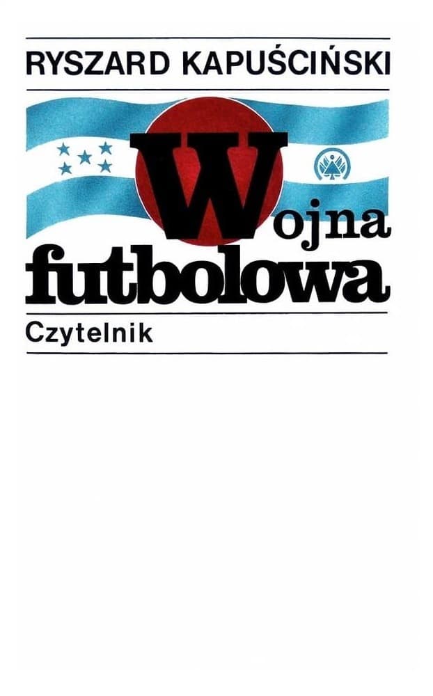 Ryszard Kapuściński Wojna Futbolowa wydanie 23