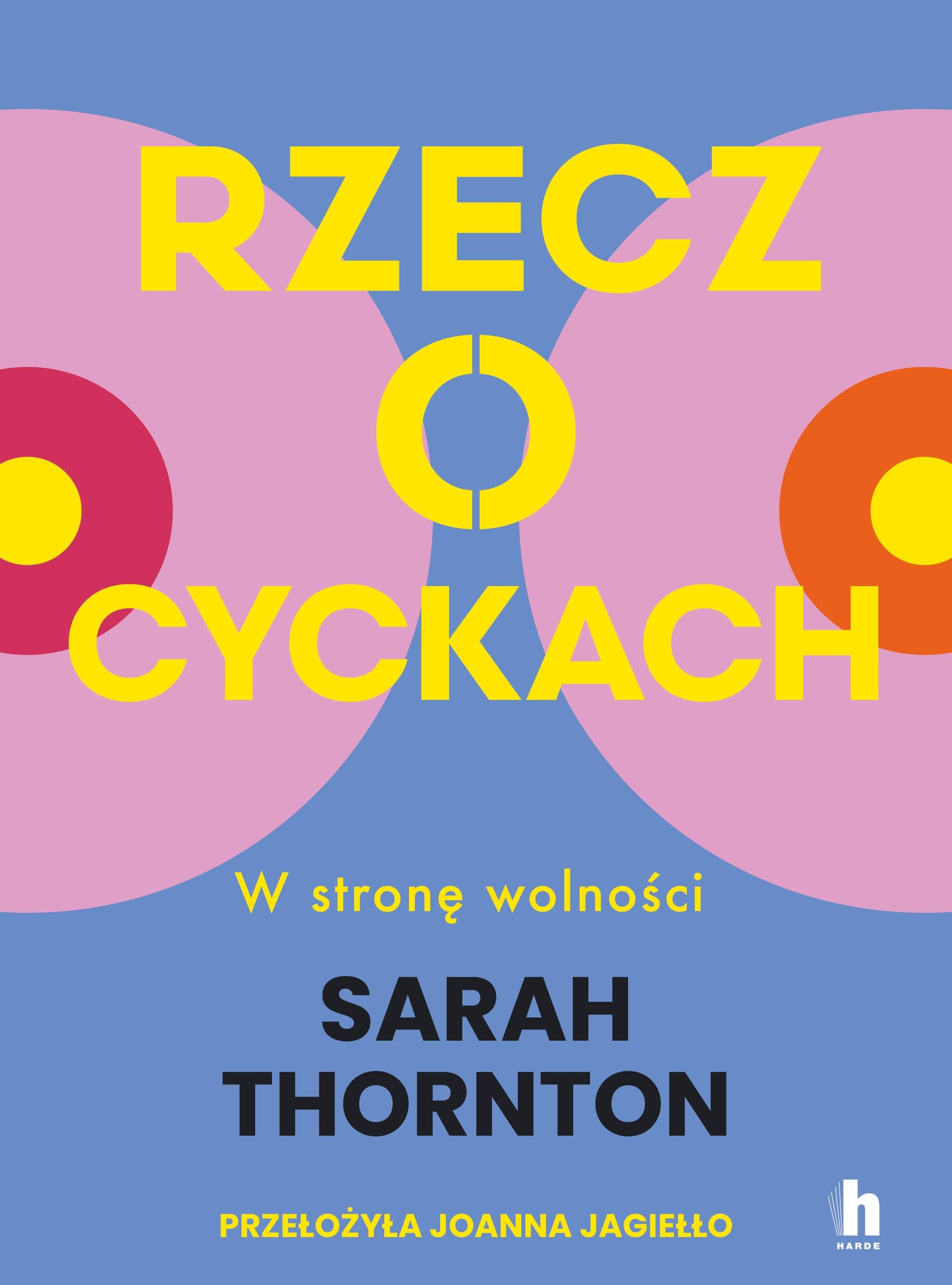 Rzecz o cyckach. W stronę wolności - Książka
