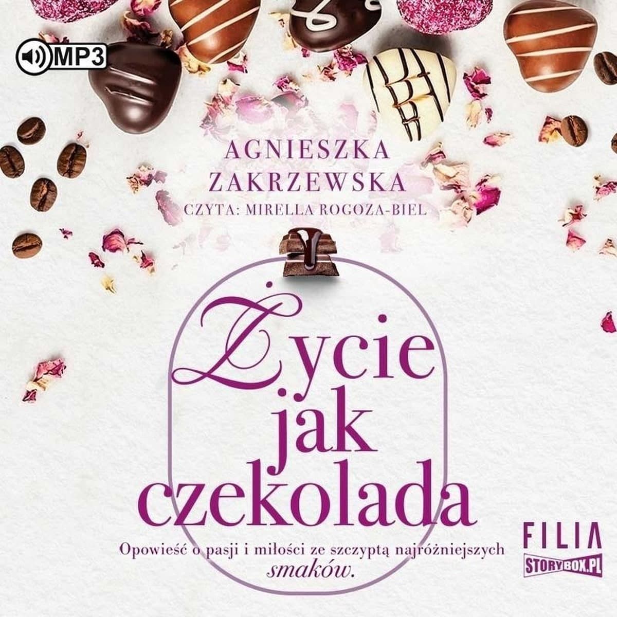 Saga Czekoladowa Tom 2 Życie jak czekolada Agnieszka Zakrzewska