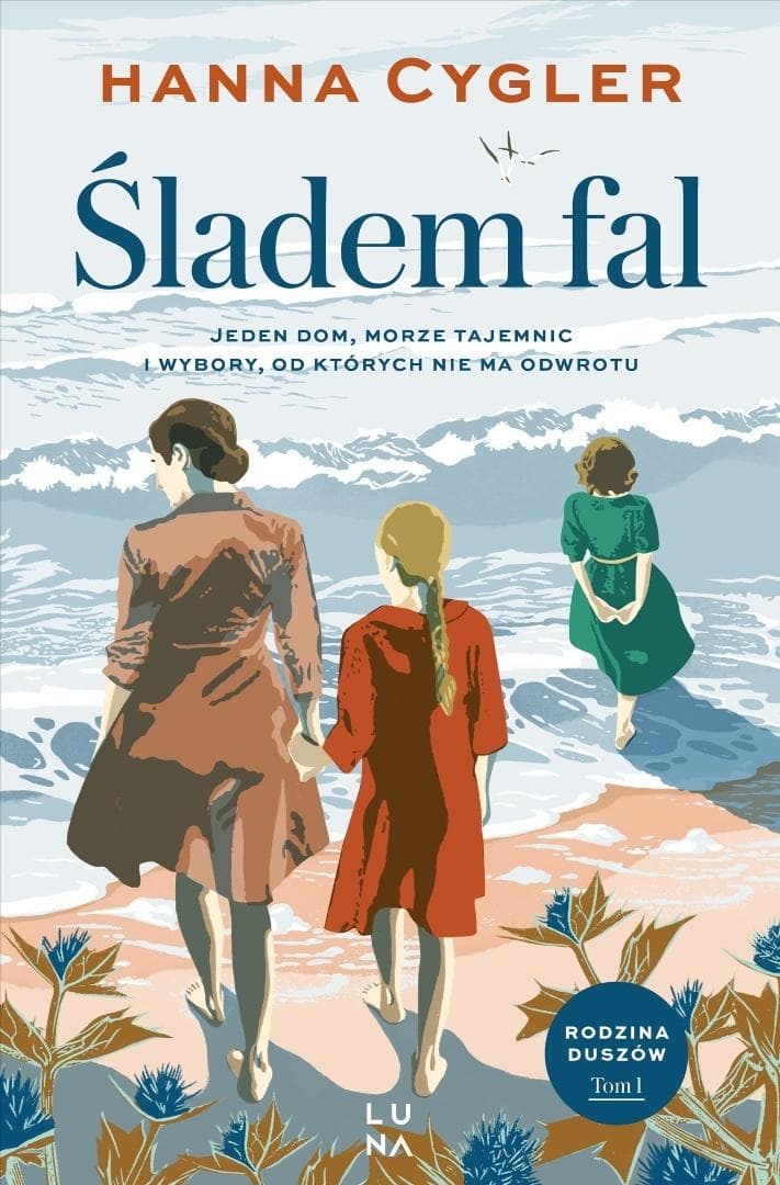 Śladem fal Saga Rodzina Duszów Tom 1 Wydawnictwo Luna
