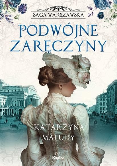 Saga Warszawska Tom 2 - Podwójne zaręczyny Katarzyna Maludy