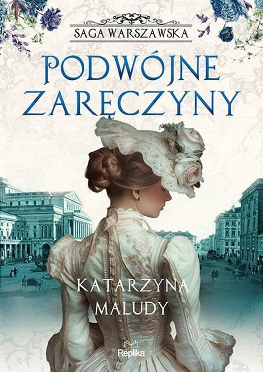 Saga Warszawska Tom 2 - Podwójne zaręczyny Katarzyna Maludy