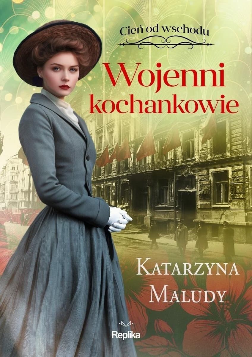 Saga Warszawska Tom 3 - Wojenni kochankowie Katarzyna Maludy