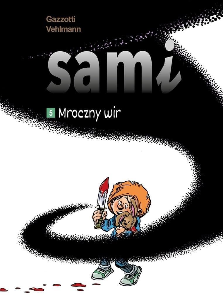 Sami T.5 - Mroczny wir - komiks