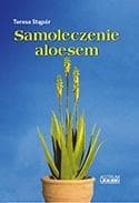 Aloes samoleczenie - poradnik zdrowia i urody