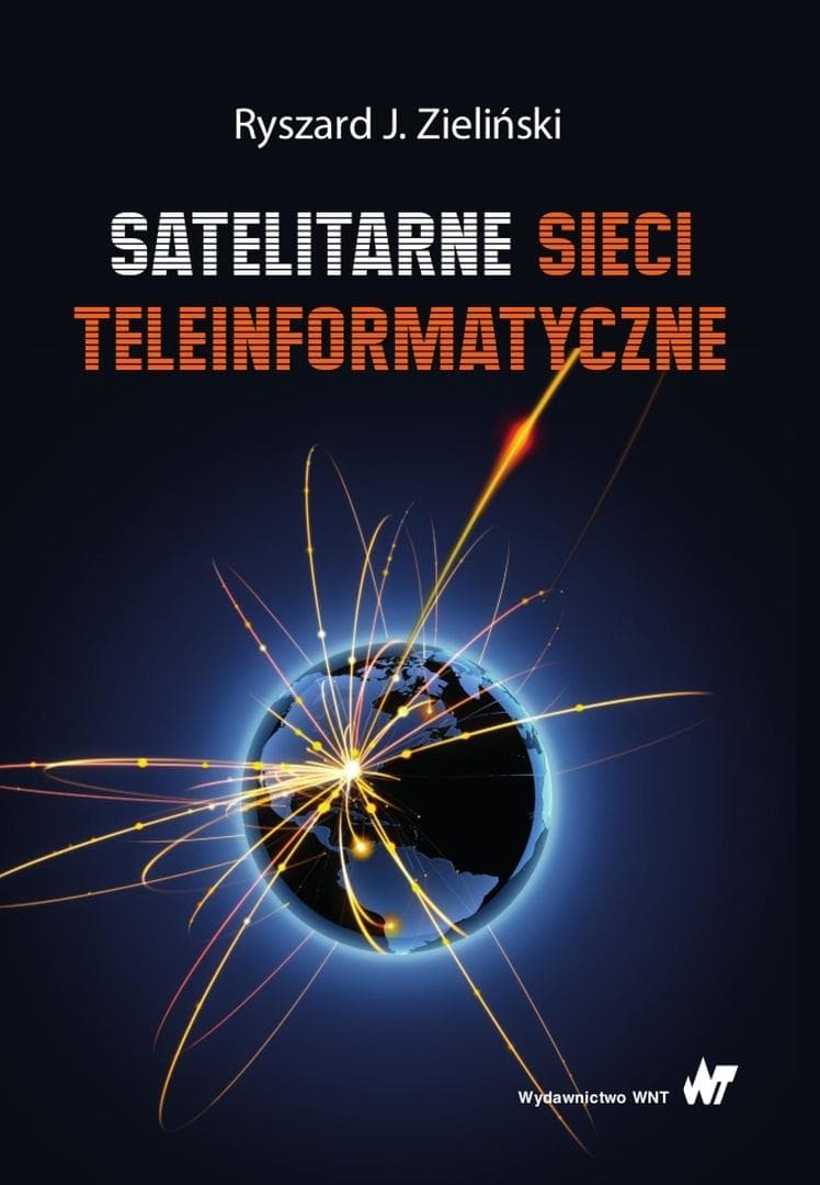 Satelitarne sieci teleinformatyczne - Ryszard J. Zieliński
