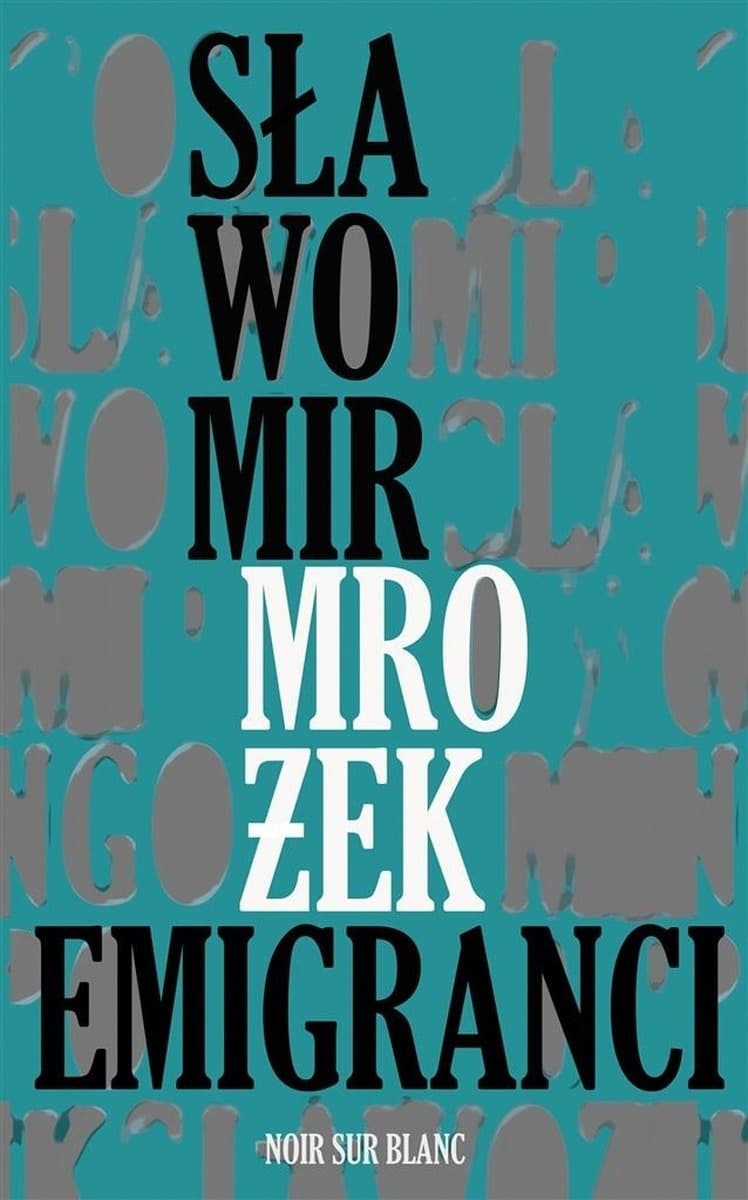 Sławomir Mrożek Emigranci - Wydanie 2024
